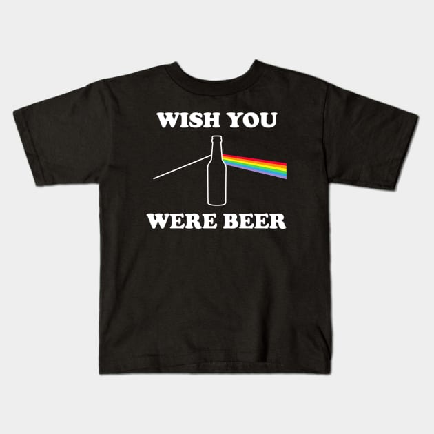 Wish You Were Beer Kids T-Shirt by rebecca.sweeneyd